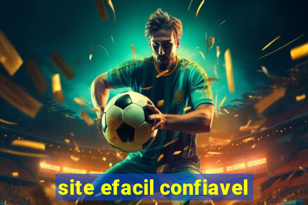 site efacil confiavel